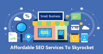 Affordable SEO Services To Skyrocket Your Small Business