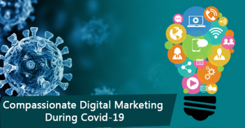 TIPS FOR STAYING COMPASSIONATE IN MARKETING DURING COVID-19