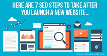 Here are 7 SEO Steps to take after you launch a New Website