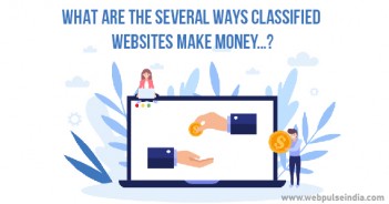WHAT ARE THE SEVERAL WAYS CLASSIFIED WEBSITES MAKE MONEY