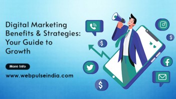 Digital Marketing Benefits and Strategies Your Guide to Growth