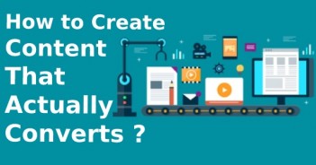 How to Create Content That Actually Converts?