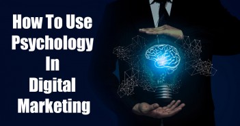 How to use Psychology in Digital Marketing