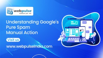 Understanding Googles Pure Spam Manual Action