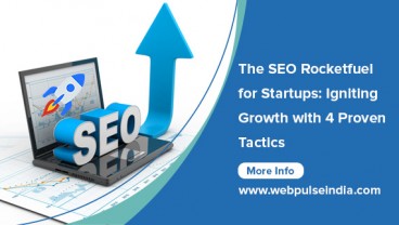 The SEO Rocketfuel for Startups Igniting Growth with 4 Proven Tactics