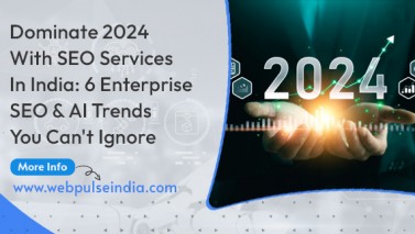 Dominate 2024 With SEO Services in India 6 Enterprise SEO & AI Trends You Cannot Ignore
