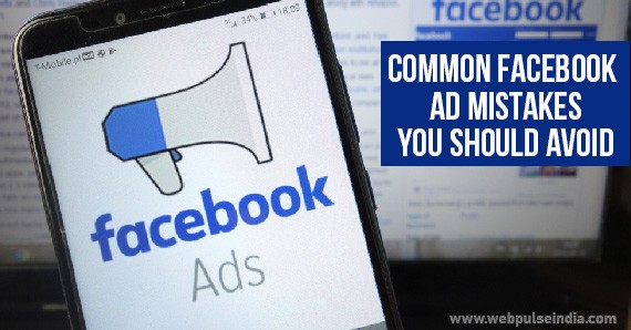 Common Facebook Ad Mistakes you should avoid