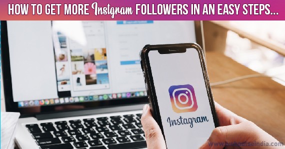 How to get more Instagram Followers in an easy steps