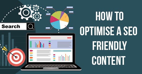 How to Optimise a SEO Friendly Content