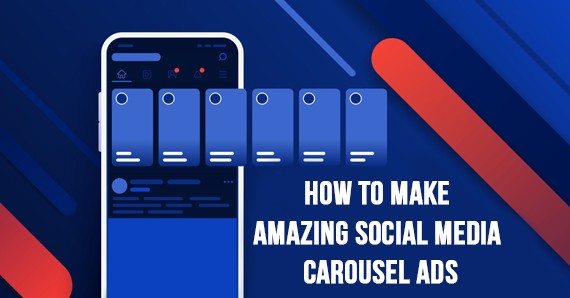 How to make amazing Social Media Carousel Ads