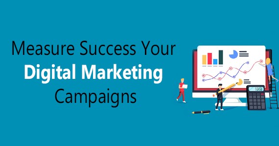 How To Measure The Success Of Your Digital Marketing Campaigns