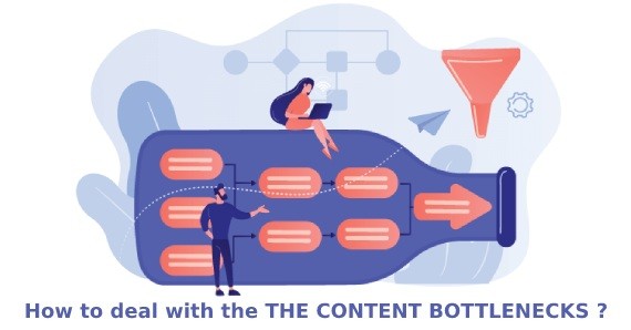 How to deal with Content Bottlenecks?
