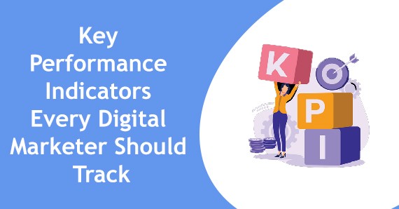 Top 10 Key Performance Indicators Every Digital Marketer Should Track